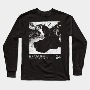 Built To Spill / Minimalist Graphic Fan Artwork Design Long Sleeve T-Shirt